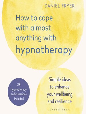cover image of How to Cope with Almost Anything with Hypnotherapy
